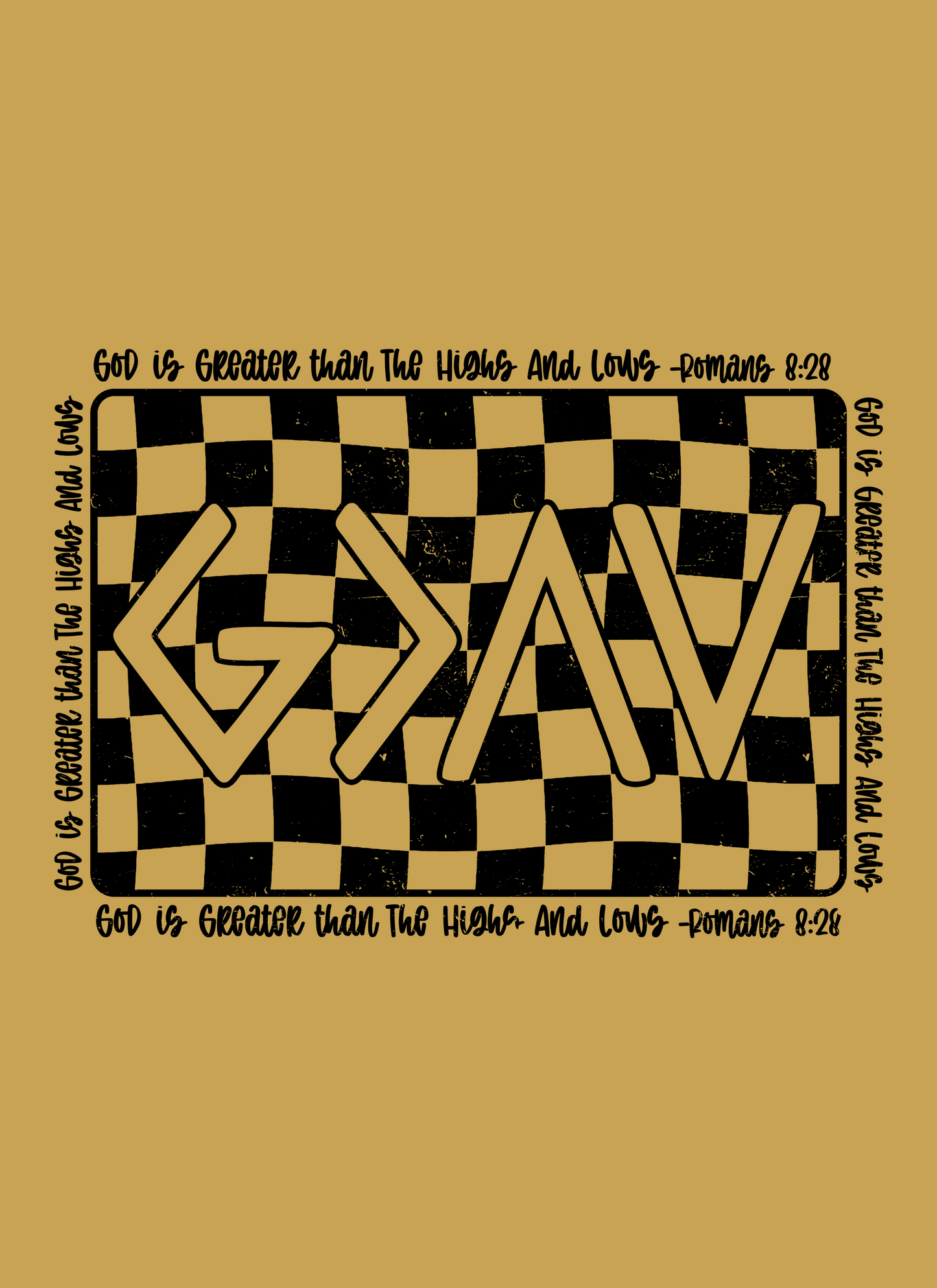 God is Greater Than The Highs & The Lows - HIS Design