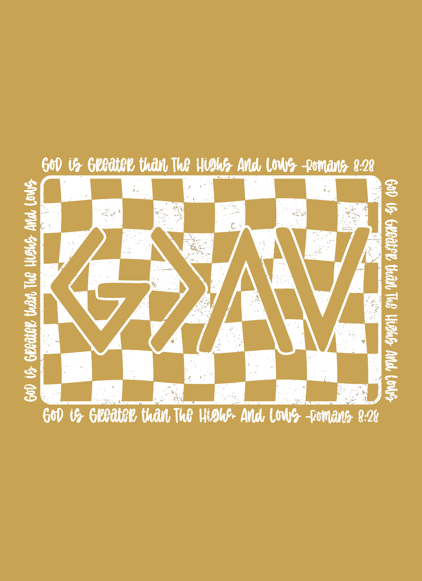 God is Greater Than The Highs & The Lows - HIS Design
