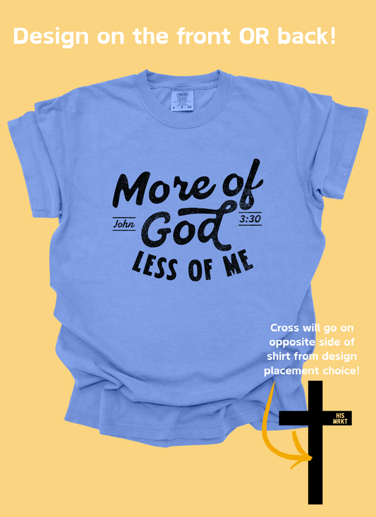 MORE OF GOD - TSHIRT BAR DESIGN