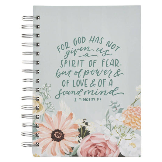 God Has Not Given Us A Spirit of Fear - 1 Tim 1:17 - Spiral Journal
