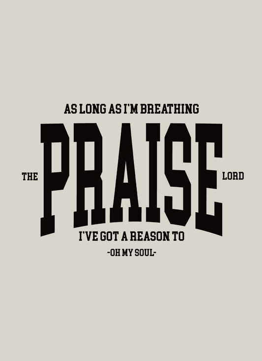 I've Got A Reason To Praise - HIS Design